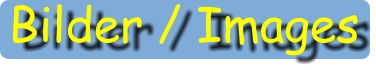 Bilder / Images